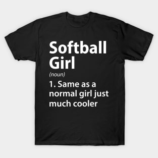 Softball Girl Definition T-Shirt